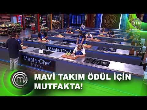 Mavi Takım Ödül Oyununda İş Başında! | MasterChef Türkiye 25.09.2026