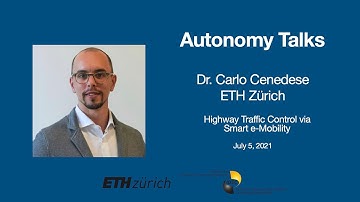Autonomy Talks - Carlo Cenedese: Highway Traffic Control via Smart e-Mobility