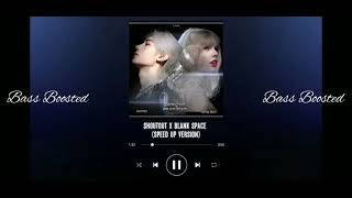 Shoutout X Blank Space (ENHYPEN X Taylor Swift) (Speed Up Version) [BASS BOOSTED] Resimi