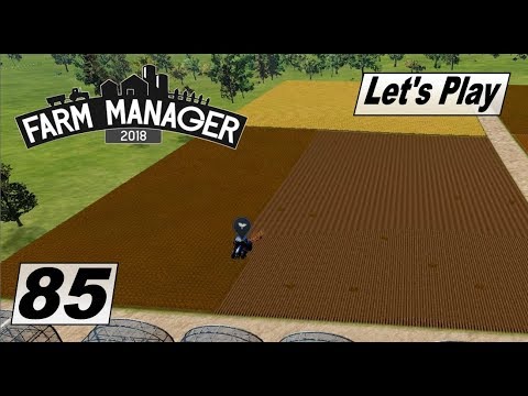 lets play a little game Farm Manager 2018 #85 Nach update ruckelt es deutlich weniger #Karriere Modus #LetsPlay #Gameplay