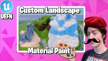 UEFN Tutorial: From-Scratch Landscape Paint Materials! | Landscape Paint Maestro Ep. 1