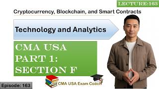 Cryptocurrency | Technology and Analytics | Part 1 | Section F | Episode 163 | CMA USA