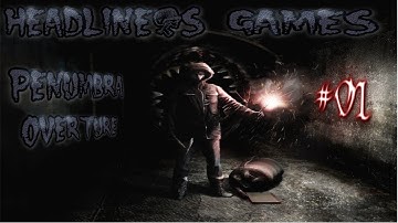 HGames: Penumbra Overture Pt.1 (Turkey Jerky) 720p HD