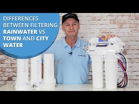 Differences between filtering Rainwater vs Town and City Water