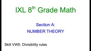 IXL A.2 8th Grade Math Divisibility rules (VW5)