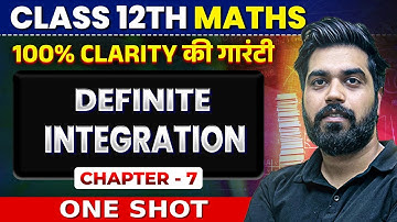 Definite Integration Class 12 One Shot | Class 12 Maths Chapter 7 | By Gagan Makkar Sir