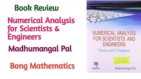 Book Review ||Numerical Analysis by Madhumangal Pal ||Bong Mathematics 