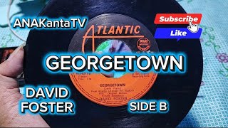 GEORGETOWN by DAVID FOSTER (1985) @anak9273 