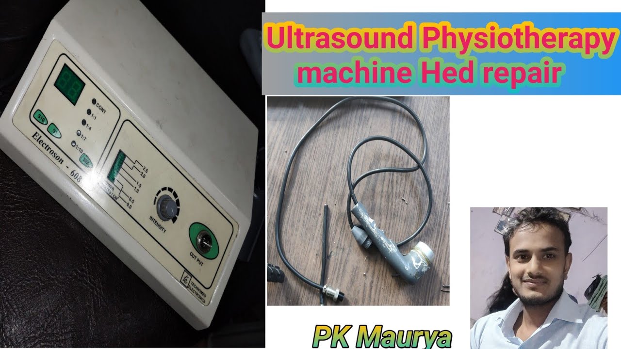 Physiotherapy ultrasound machine Hed repair YouTube