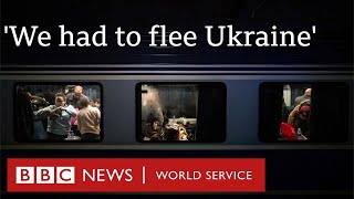 'We’ve escaped Ukraine, but my father is still there' - BBC World Service