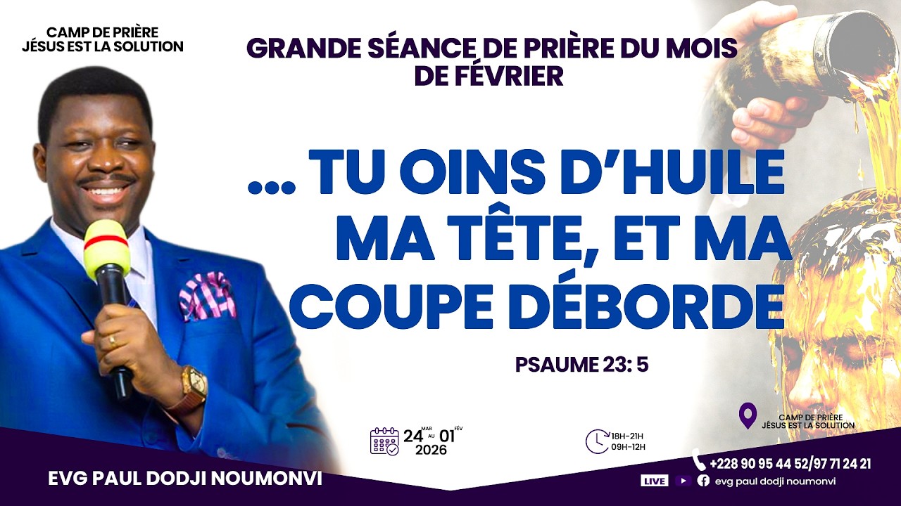 J3. JEU. SOIR 26/02. GRANDE SÉANCE DU MOIS DE FEV. DU 24 AU 01 /03/ 2026. EVG PAUL DODJI NOUMONVI