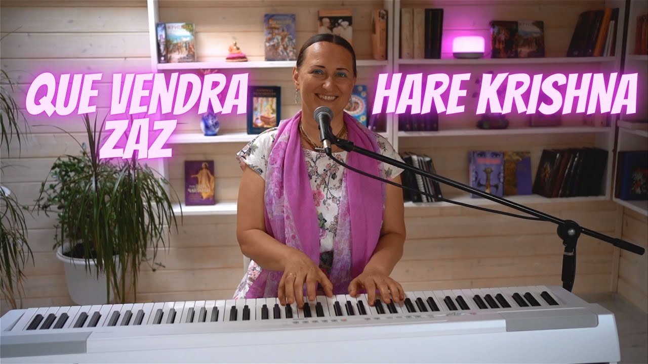 Que vendra Zaz Piano Hare Krishna YouTube