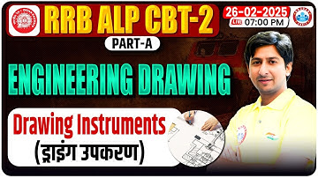 RRB ALP CBT 2 Class 2024 | Drawing Instruments | Engineering Drawing for ALP CBT 2