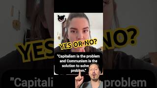 Capitalism is the Problem Communism is the Solution YES or NO? #fyp #viral #trending #shorts #usa