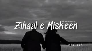 Zihaal e Miskeen (without music) | 2023 song (vocals only) |#withoutmusic
