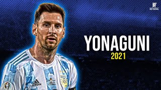 Lionel Messi ● Yonaguni - Bad Bunny | 2021 HD