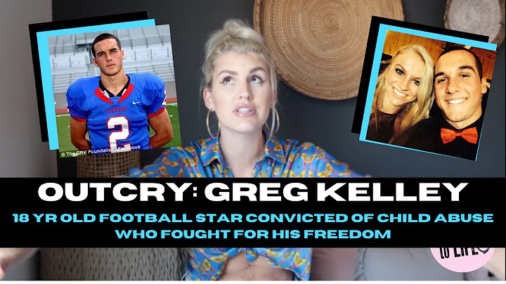 OUTCRY! Greg Kelley: A 18 yr old football star convicted of child abuse who fought for his freedom