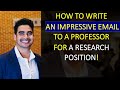 How to write an EFFECTIVE EMAIL to a Professor for a Research Position I Template| Dr. Jitendra Pant