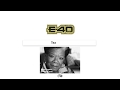 E-40 &quot;Bet You Didn&#39;t Know&quot; (Lyric Video)