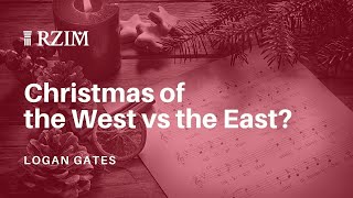 Christmas of West vs the East