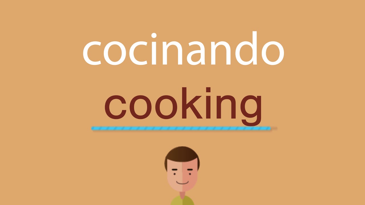Cómo se dice cocinando en inglés idioma de colombia