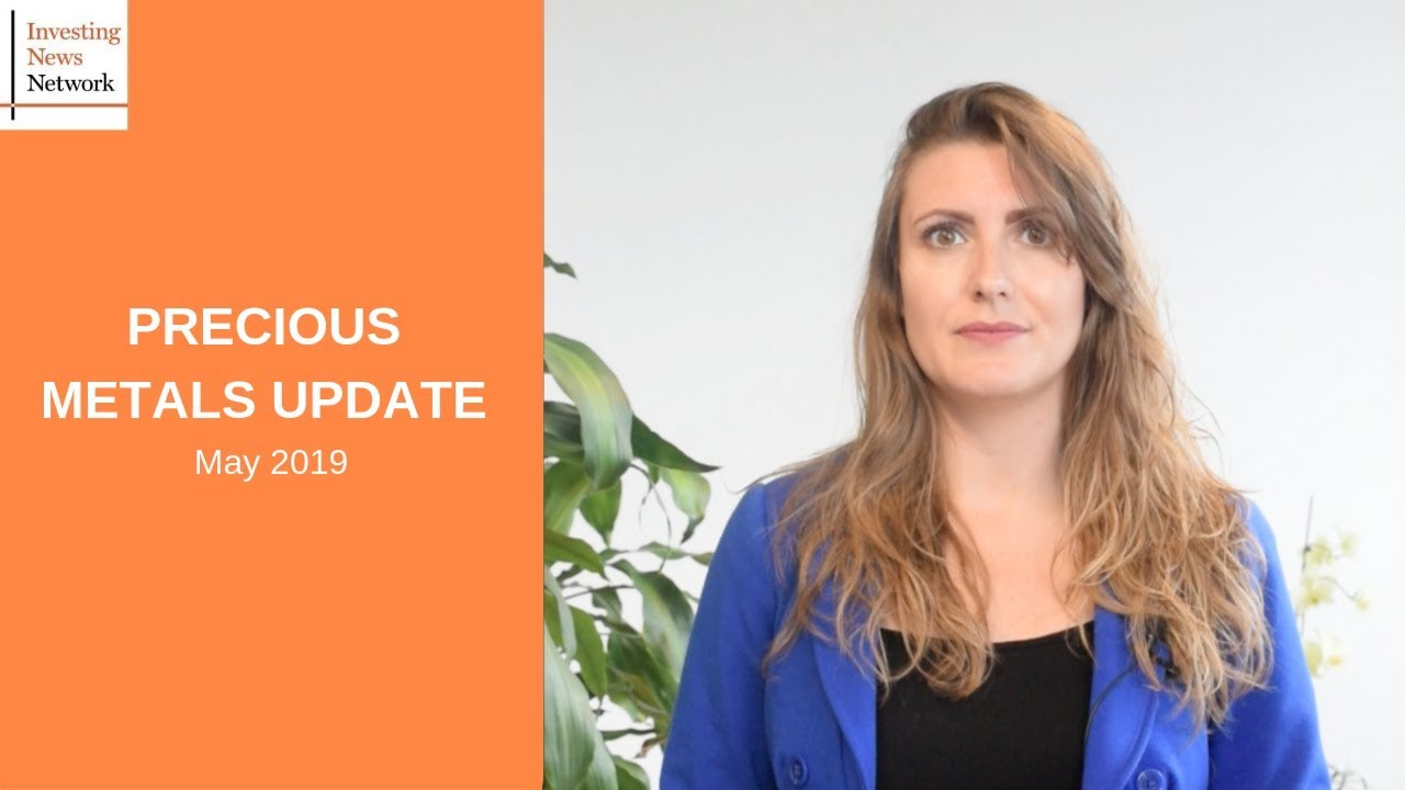 Precious Metals Update May 2019