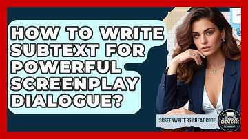 How To Write Subtext For Powerful Screenplay Dialogue? - Screenwriter