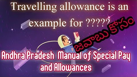 Andhra Pradesh Manual of Special Pay and Allowances#Ideal Girls# Paper Code-08&148Previous Questions