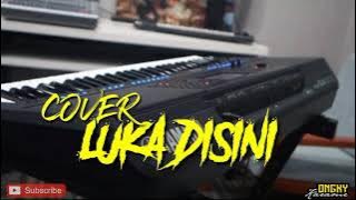 LAGU INDO COVER||UNGU-LUKA DISINI VERSI KEYBOARD