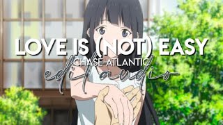 edit audio - love is (not) easy (chase atlantic)