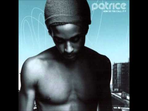 Patrice - Up In My Room