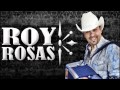 Roy Rosas - Cuando Toque Mi Piel (Audio)