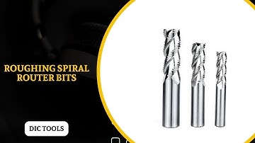 Roughing Spiral Router Bits | DIC | Dedicated Impex Co.