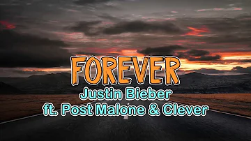 Justin Bieber - Forever (Lyrics) Ft. Post Malone & Clever