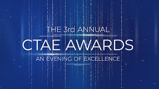 Welcome To 3rd Annual CTAE Awards