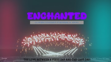 [HD] Enchanted (A FWSim Confession Destiny Pyromusical Show)