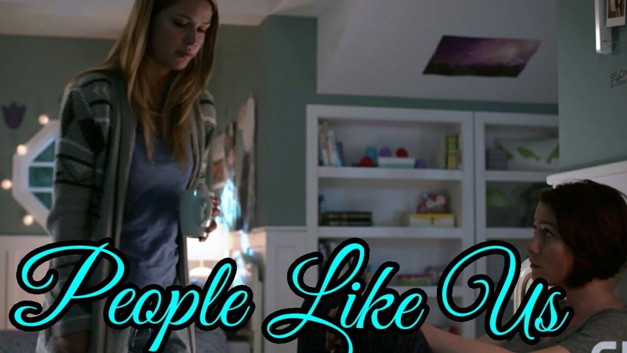 Supergirl/Kara & Alex|| People Like Us