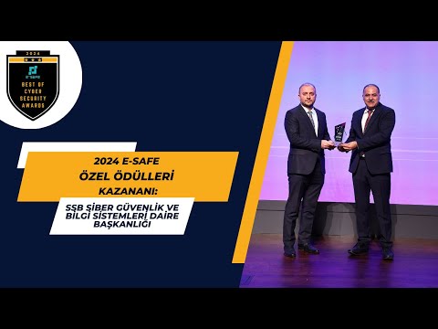 2024 e-Safe Özel Ödülleri Kazananı: SSB Siber Güvenlik ve Bilgi Sistemleri Daire Başkanlığı