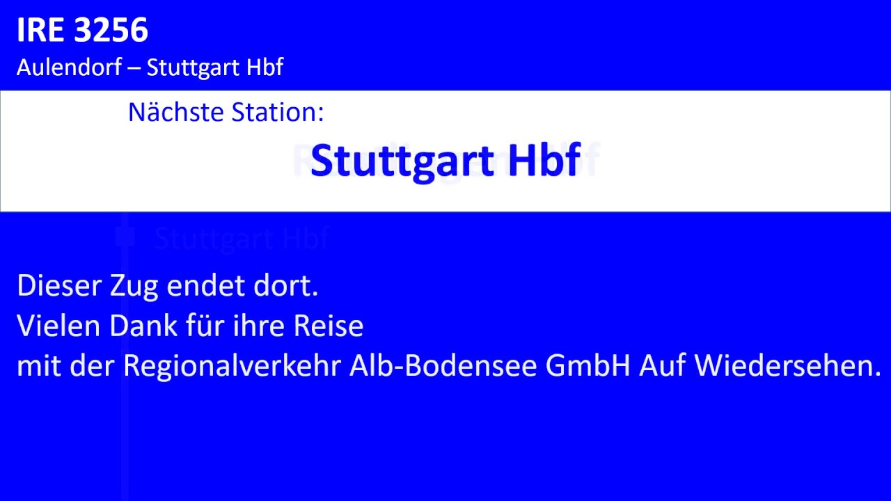 FIS Ansagen Zollern-Alb-Bahn IRE Aulendorf - Stuttgart, Ingo Ruff