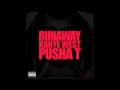 Kanye West feat. Pusha T - Runaway