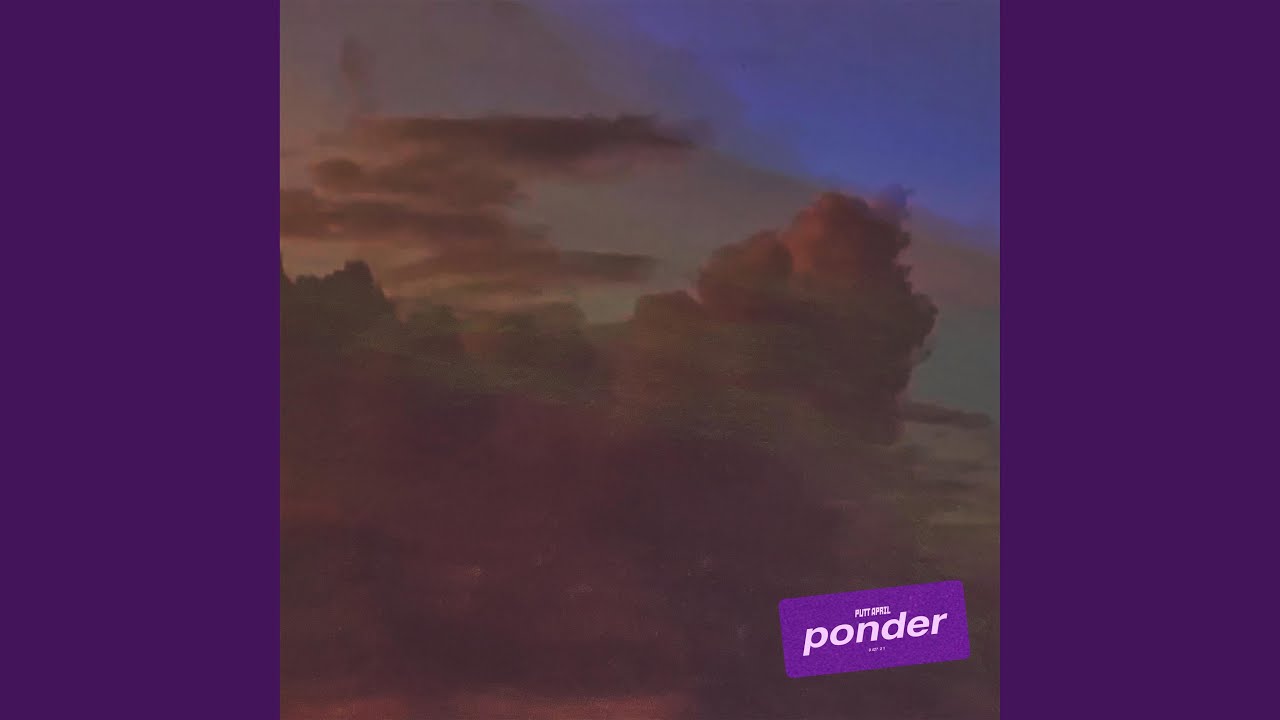 Watch Ponder on YouTube Watch Ponder on YouTube