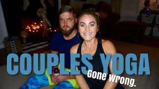COUPLES YOGA CHALLENGE| GONE VERY WRONG