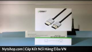Test Cáp Hdmi 2.0 Ugreen HD117 Siêu Mỏng- Hỗ Trợ Full 4K UHD
