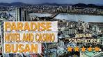 Paradise Hotel and Casino Busan hotel review | Hotels in ...