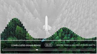 Dimitri vegas & like mike vs david guetta - complicated (r3hab remix)