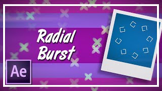 Radial Burst || After Effects [Tutorial]