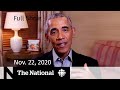 CBC News: The National | Barack Obama interview; Urgency around COVID-19 cases | Nov. 22, 2020