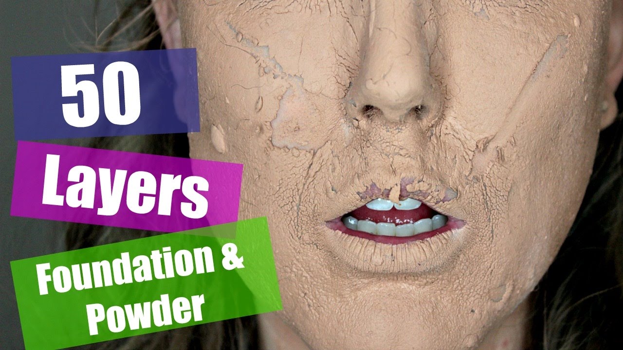 50 LAYERS OF FOUNDATION AND POWDER YouTube