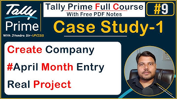 Tally Prime Case Study 1, create company, Record April Month Entry | Lecture 9