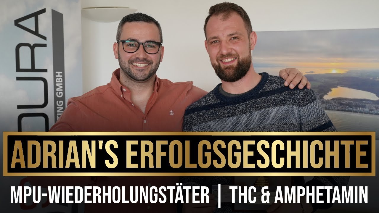 Update Nur 6 Monate Abstinenz | THC \u0026 AMP Wiederholungstäter | ERFOLGSGESCHICHTE mit Adrian | 2022